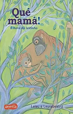 Qué Mamá: é hora do leitinho – Lalau