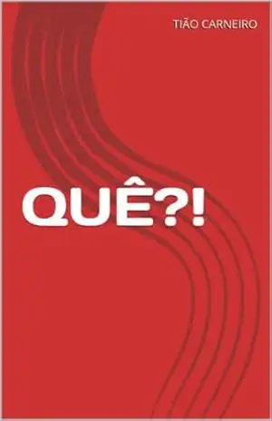 QUÊ?! – Tião Carreiro QUÊ?! – Tião Carreiro