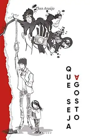 Que seja agosto – Theo Araújo Que seja agosto – Theo Araújo