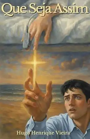 Que Seja Assim – Hugo Henrique Vieira