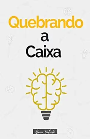 Quebrando a caixa – Bruno Violante Quebrando a caixa – Bruno Violante