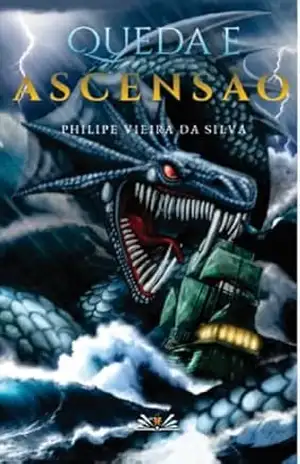 Queda e Ascensão – Philipe  Vieira da Silva