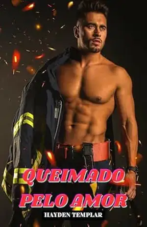 Queimado pelo Amor: Romance MM De Fogo Lento – Hayden Templar