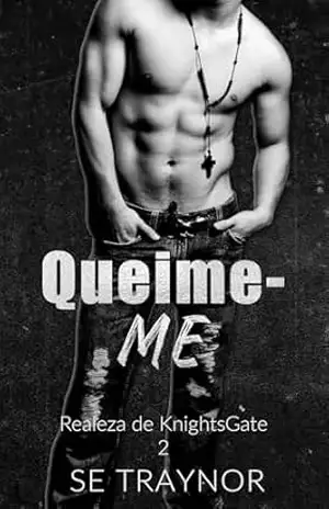 Queime–me: um romance sombrio de harém reverso – Eve Newton
