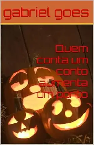 Quem conta um conto aumenta um ponto (freak show) – gabriel  goes