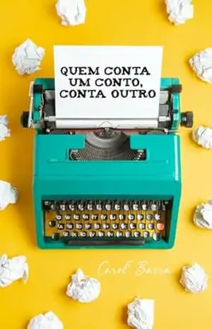 Quem conta um conto, conta outro – Carol Barra