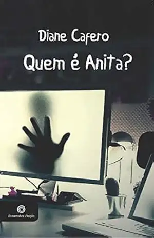 Capa do livro QUEM É ANITA? - Diane Cafero