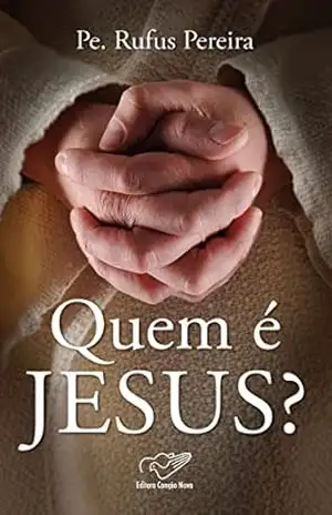 Capa do livro Quem é Jesus? - Pe. Rufus Pereira