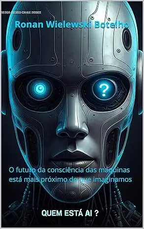 Baixar Quem está AI?: O futuro da consciência das máquinas está mais próximo do que imaginamos pdf, epub, mobi, eBook