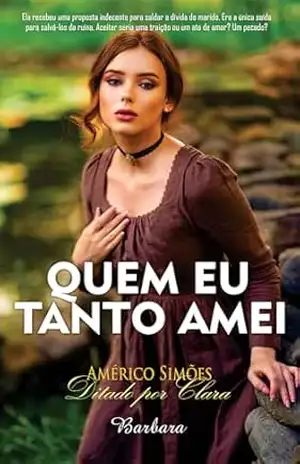 Capa do livro QUEM EU TANTO AMEI - AMÉRICO SIMÕES