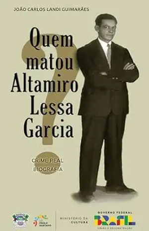 Quem matou Altamiro Lessa Garcia?: Crime real – João Carlos Landi Guimarães