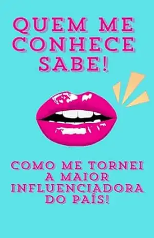 Capa do livro QUEM ME CONHECE SABE! - Jane Doe