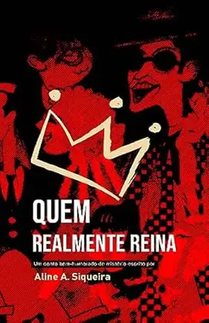 Quem realmente reina – Aline A. Siqueira