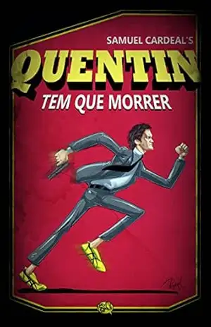 Quentin Tem Que Morrer – Samuel Cardeal