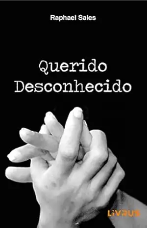 Querido Desconhecido – Raphael Sales Querido Desconhecido – Raphael Sales