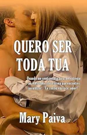 QUERO SER TODA TUA – MARY PAIVA QUERO SER TODA TUA – MARY PAIVA