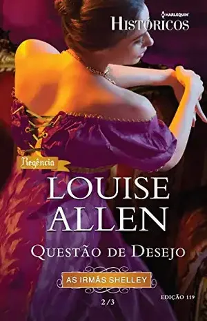 Questão de Desejo (Harlequin Históricos Livro 119) – Louise Allen