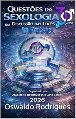 Questões da Sexologia em Discussão nas Lives InPaSex – Oswaldo Rodrigues