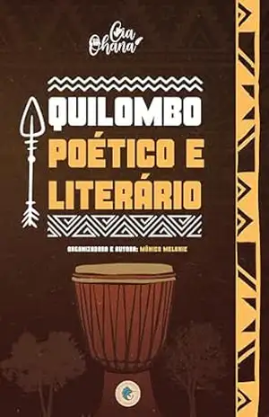 Capa do livro QUILOMBO POÉTICO E LITERÁRIO - Mônica Melanie