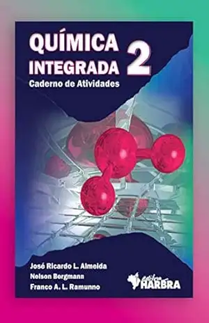 Química Integrada 2 – Caderno de atividades – José Ricardo ALMEIDA