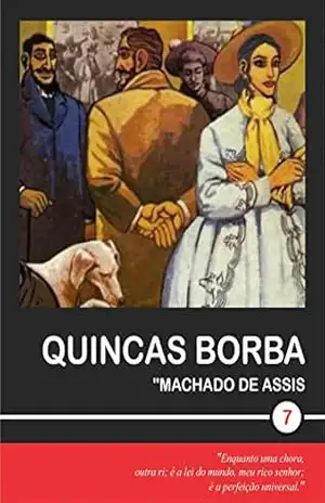 Quincas Borba (Machado de Assis Livro 7) – Machado de Assis