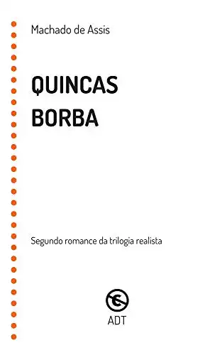 Baixar Quincas Borba: Segundo romance da trilogia realista pdf, epub, mobi, eBook