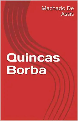 Capa do livro Quincas Borba - Machado De Assis