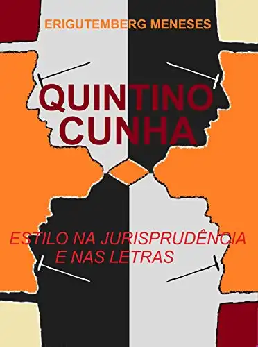 Baixar Quintino Cunha: Estilo na jurisprudência e nas letras pdf, epub, mobi, eBook