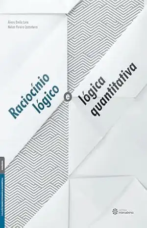 Raciocínio lógico e lógica quantitativa – Álvaro Emílio Leite