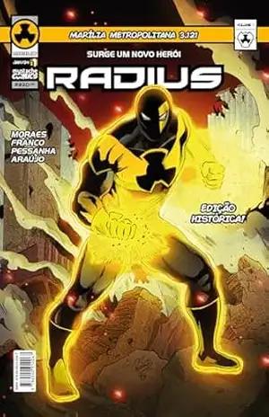 Radius 01: Surge um novo herói! – Tiago de Moraes das Chagas
