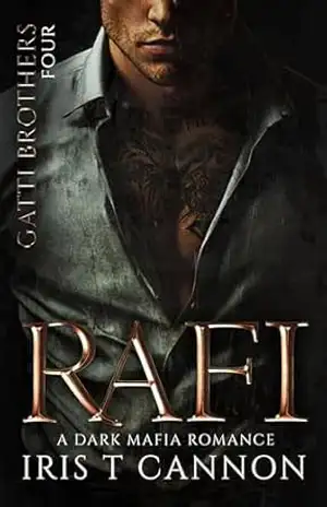 RAFI: Um dark romance mafioso de inimigos que se apaixonam (Irmãos Gatti Livro 4) – Iris T Cannon