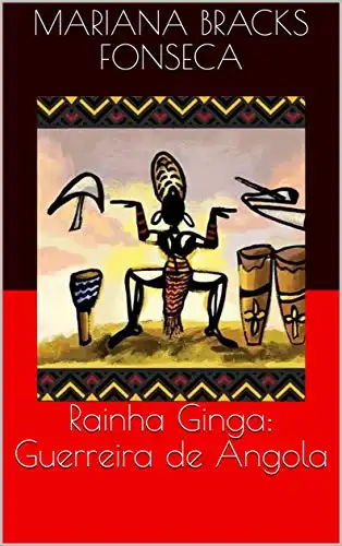 Baixar Rainha Ginga: Guerreira de Angola pdf, epub, mobi, eBook