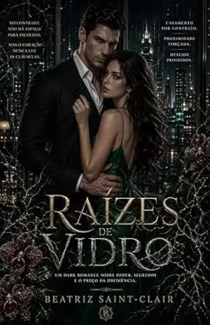 Raízes de Vidro - Beatriz Saint-Clair Raízes de Vidro - Beatriz Saint-Clair