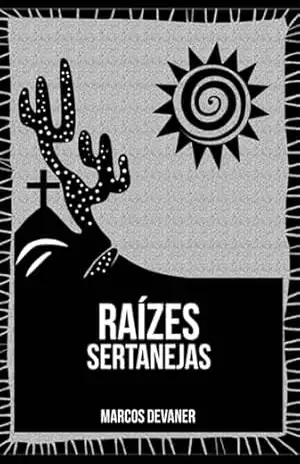 Raízes Sertanejas – Marcos Devaner Do Nascimento