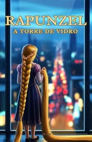 Rapunzel: A Torre de Vidro – Juan Carlos Rodrigues