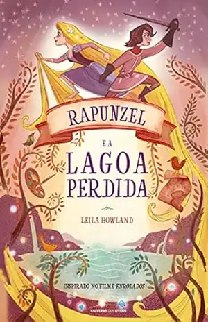 rapunzel e a lagoa perdida – Tahereh Mafi