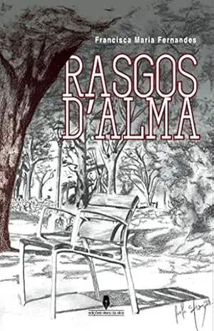 RASGOS D’ALMA – Francisca Maria Fernandes RASGOS D’ALMA – Francisca Maria Fernandes