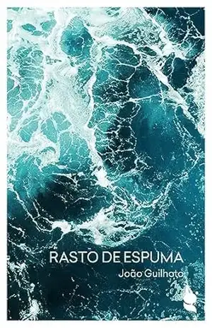 Rasto de espuma – João Guilhoto Rasto de espuma – João Guilhoto