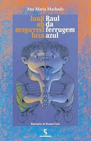 Raul Da Ferrugem Azul – Ana Maria Machado Raul Da Ferrugem Azul – Ana Maria Machado