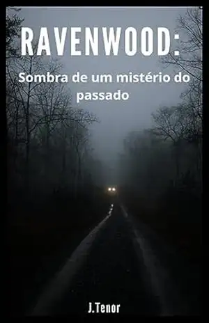 Capa do livro Ravenwood: Sombra de um Mistério do passado - J. Tenor