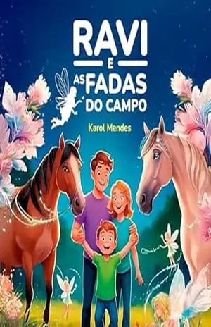 Ravi e as Fadas do Campo – Karol  Mendes