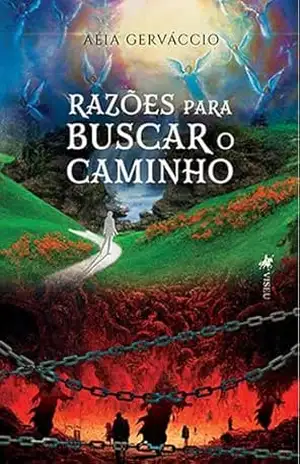 Razões para Buscar o Caminho – Aéia Gerváccio Razões para Buscar o Caminho – Aéia Gerváccio