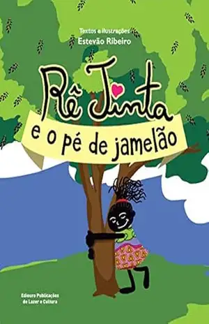 Rê Tinta e o pé de jamelão – Estevão Ribeiro