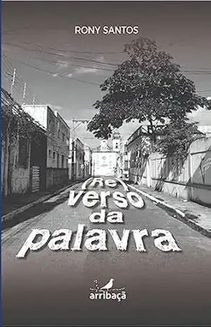 (RE) Verso da palavra – Rony Santos