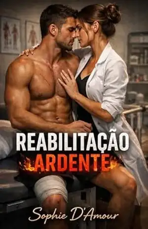 Reabilitação Ardente – Sophie D’Amour