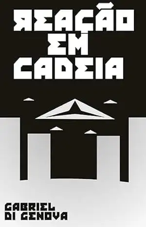 Reação em Cadeia (Herdeiros da Via Láctea Livro 2) - Gabriel Di Genova Reação em Cadeia (Herdeiros da Via Láctea Livro 2) - Gabriel Di Genova