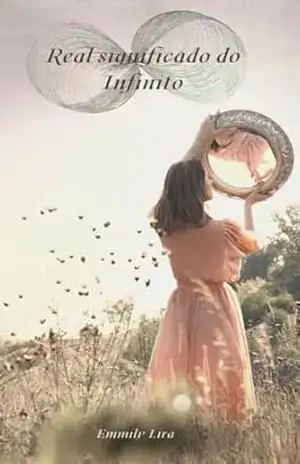 Real Significado do infinito – Emmily Lira Real Significado do infinito – Emmily Lira