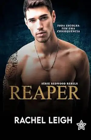 Reaper (Redwood Rebels Livro 4) – Rachel Leigh