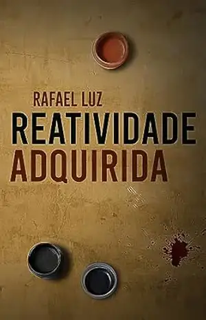 Reatividade Adquirida – Rafael Luz