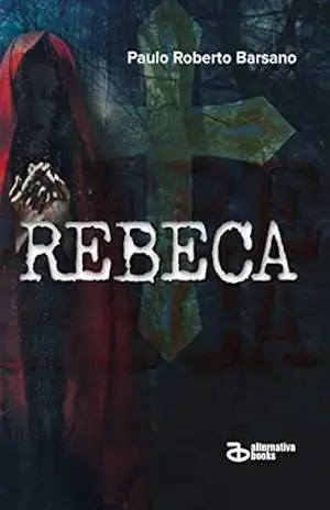 Rebeca – Paulo Roberto Barsano Rebeca – Paulo Roberto Barsano
